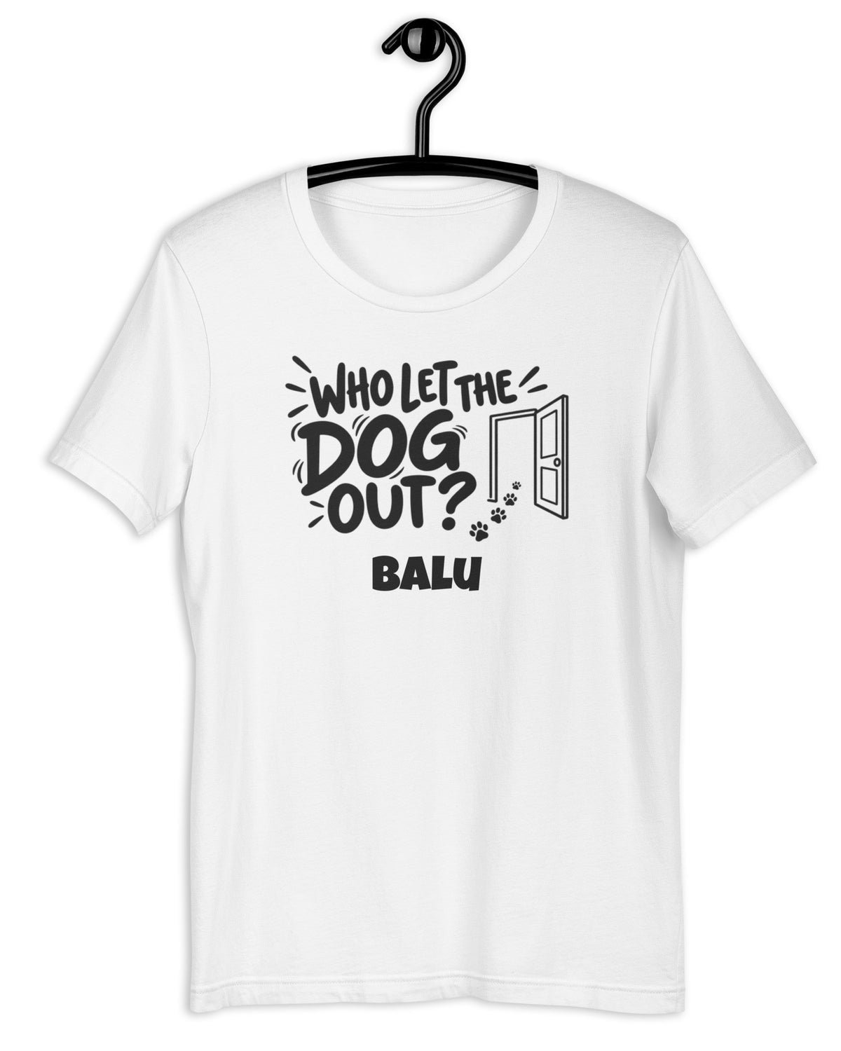 T-Shirt Who Let The Dog Out in Weiß mit Namen Balu auf dem Bügel